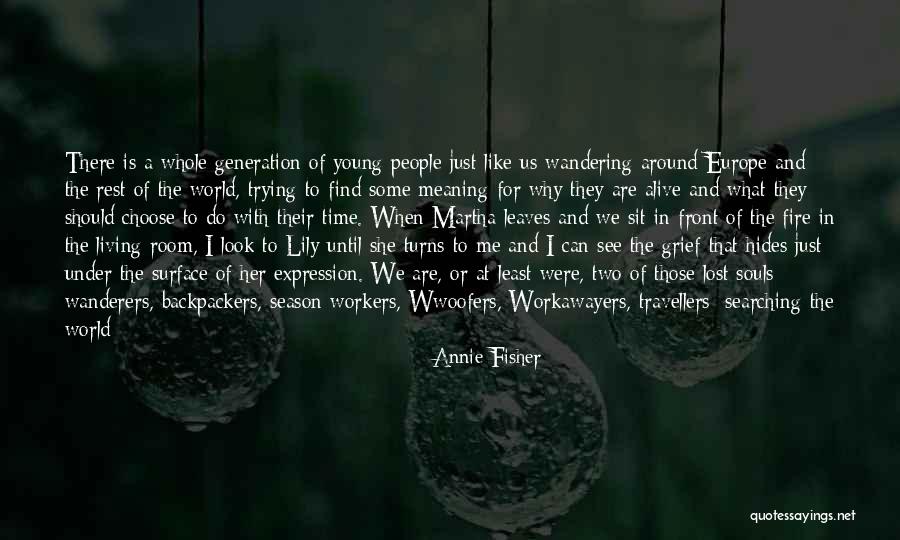 Travel Wandering Quotes By Annie Fisher Travel Wandering Quotes By Annie Fisher
