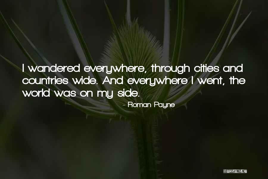 Travel Wandering Quotes By Roman Payne Travel Wandering Quotes By Roman Payne