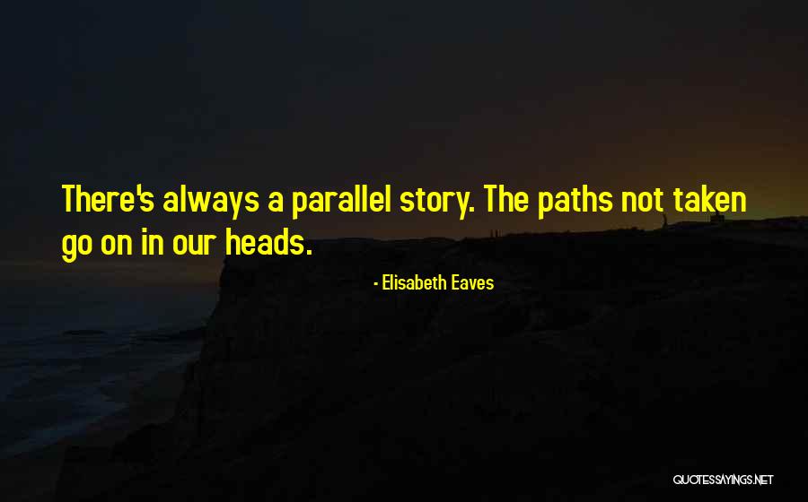 Travel Wanderlust Quotes By Elisabeth Eaves Travel Wanderlust Quotes By Elisabeth Eaves