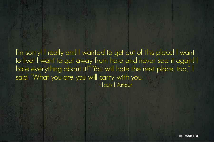 Travel Wanderlust Quotes By Louis L'Amour Travel Wanderlust Quotes By Louis L'Amour