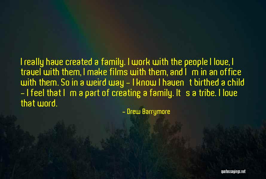 Travel With Family Quotes By Drew Barrymore Travel With Family Quotes By Drew Barrymore