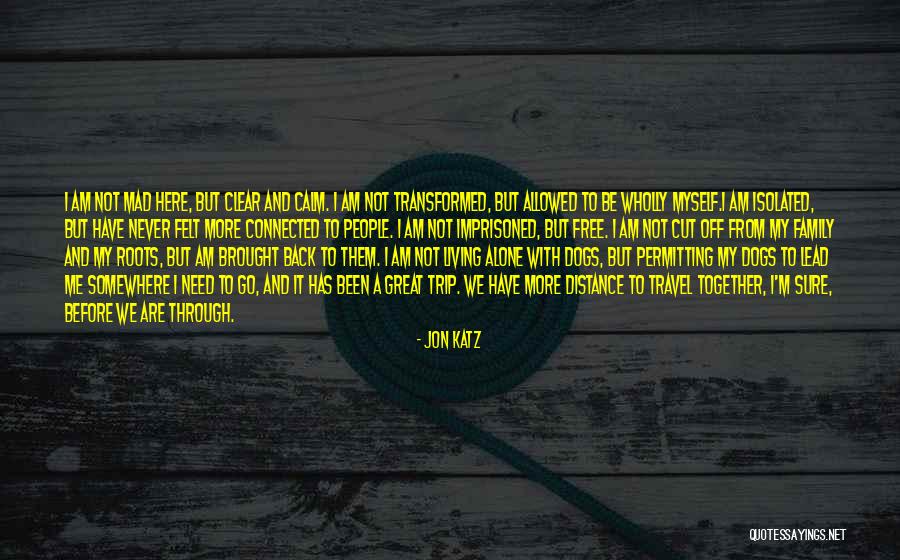 Travel With Family Quotes By Jon Katz Travel With Family Quotes By Jon Katz
