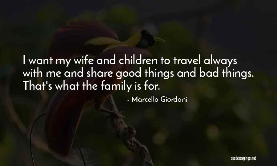 Travel With Family Quotes By Marcello Giordani Travel With Family Quotes By Marcello Giordani