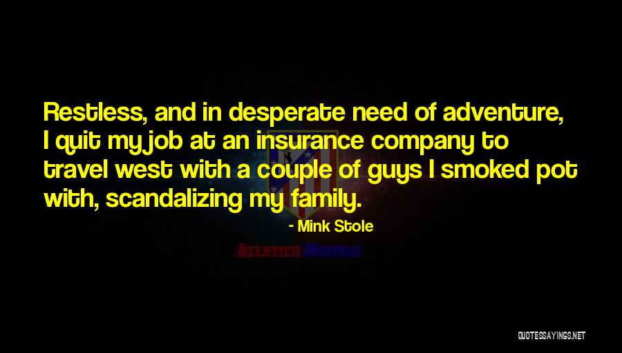 Travel With Family Quotes By Mink Stole Travel With Family Quotes By Mink Stole