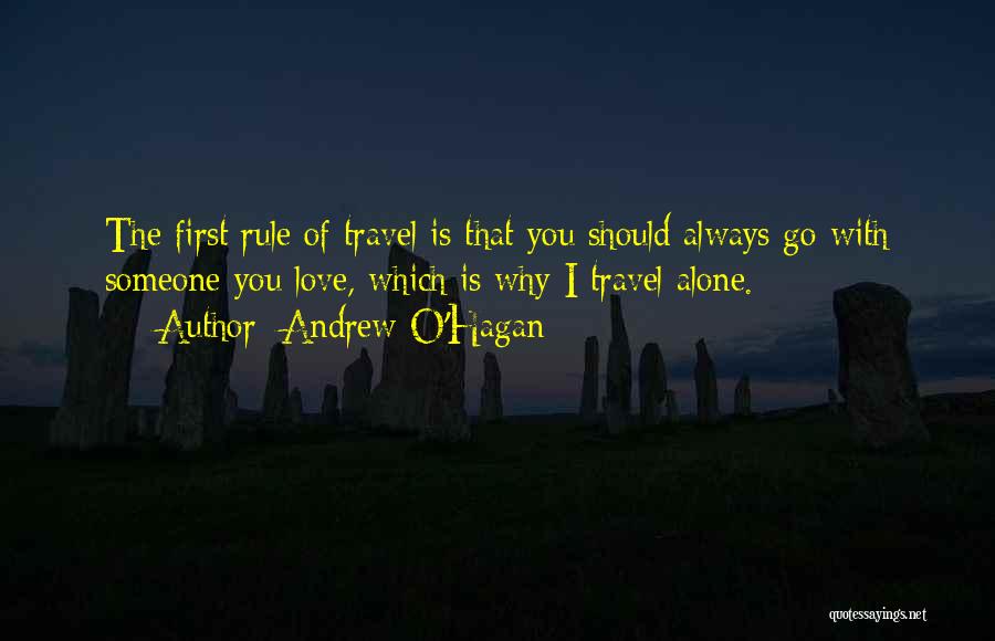 Travel With The One You Love Quotes By Andrew O'Hagan