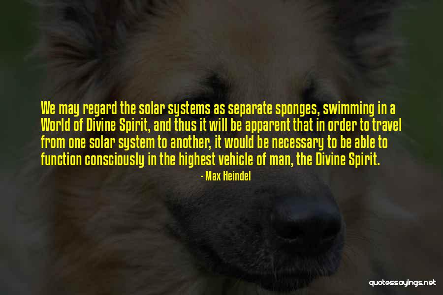 Travel World Quotes By Max Heindel Travel World Quotes By Max Heindel