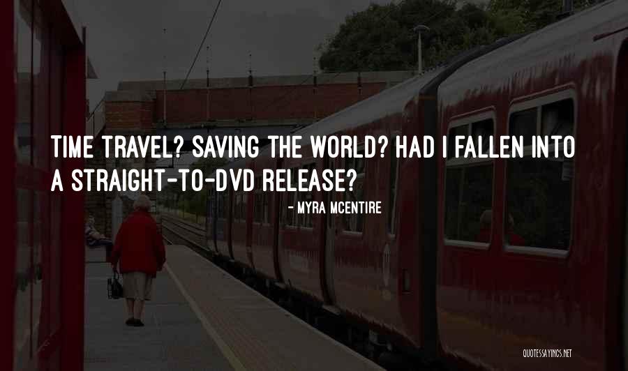 Travel World Quotes By Myra McEntire Travel World Quotes By Myra McEntire