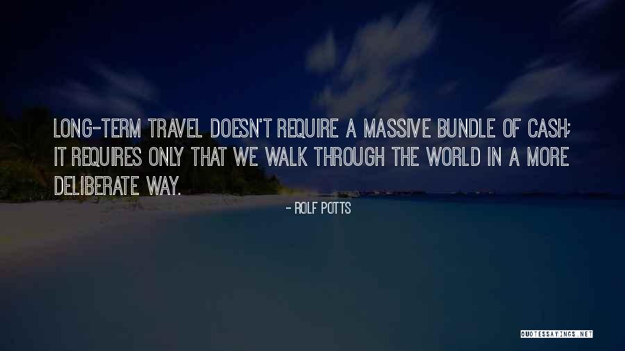 Travel World Quotes By Rolf Potts Travel World Quotes By Rolf Potts