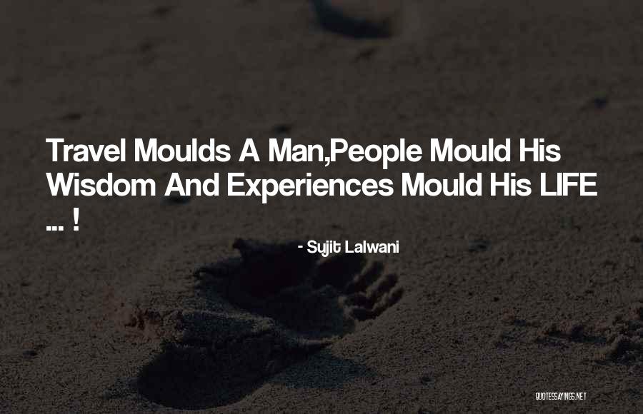 Travel World Quotes By Sujit Lalwani Travel World Quotes By Sujit Lalwani