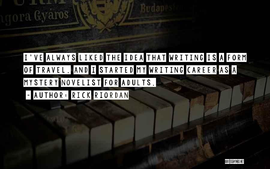 Travel Writing Quotes By Rick Riordan