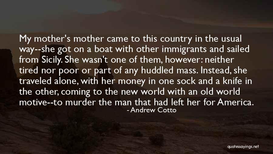 Traveled Man Quotes By Andrew Cotto Traveled Man Quotes By Andrew Cotto