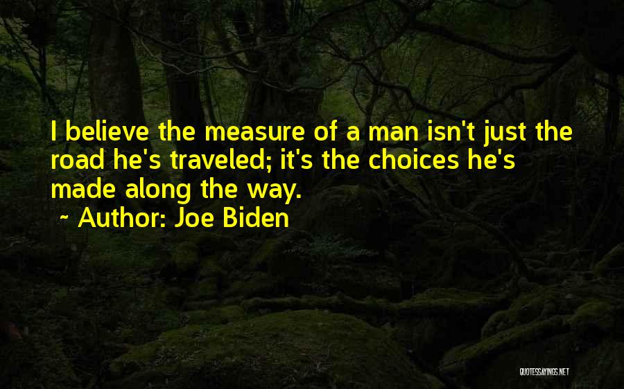 Traveled Man Quotes By Joe Biden