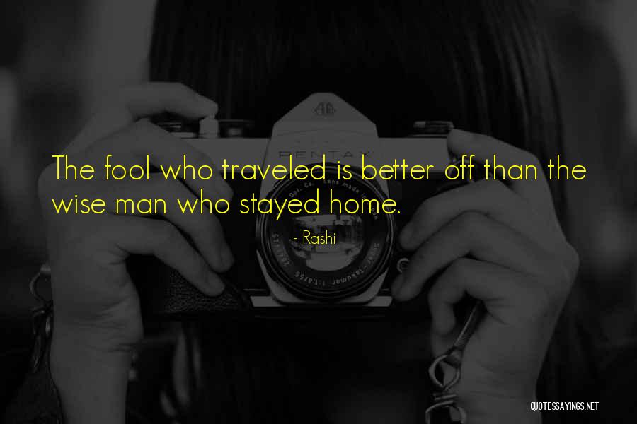 Traveled Man Quotes By Rashi