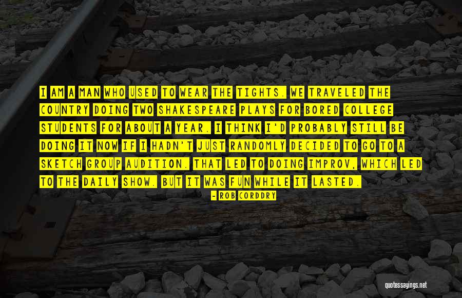 Traveled Man Quotes By Rob Corddry Traveled Man Quotes By Rob Corddry