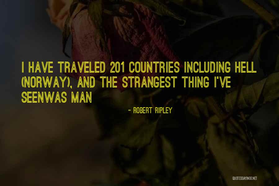 Traveled Man Quotes By Robert Ripley