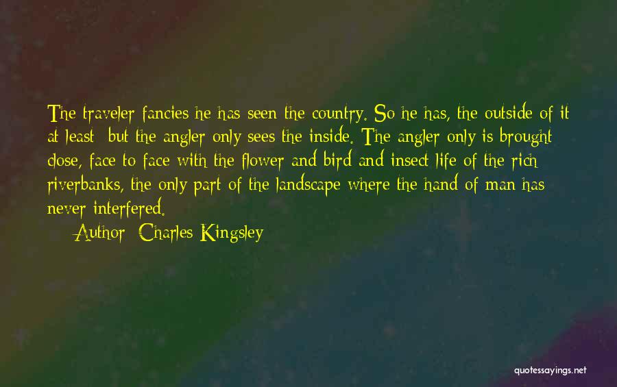 Traveler Of Life Quotes By Charles Kingsley