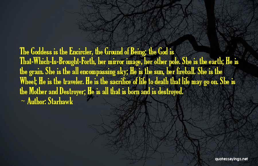 Traveler Of Life Quotes By Starhawk