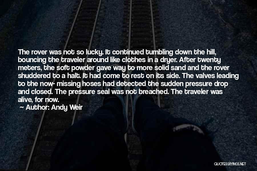 Traveler Quotes By Andy Weir