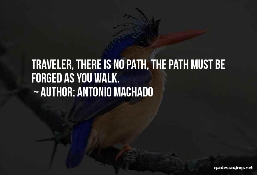 Traveler Quotes By Antonio Machado