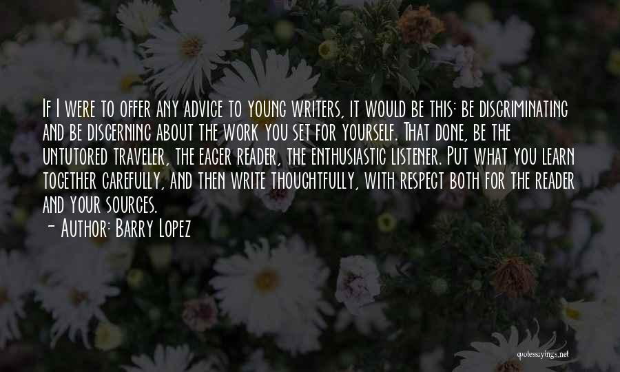 Traveler Quotes By Barry Lopez