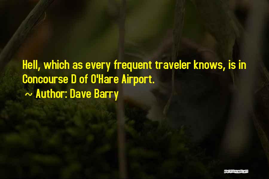 Traveler Quotes By Dave Barry