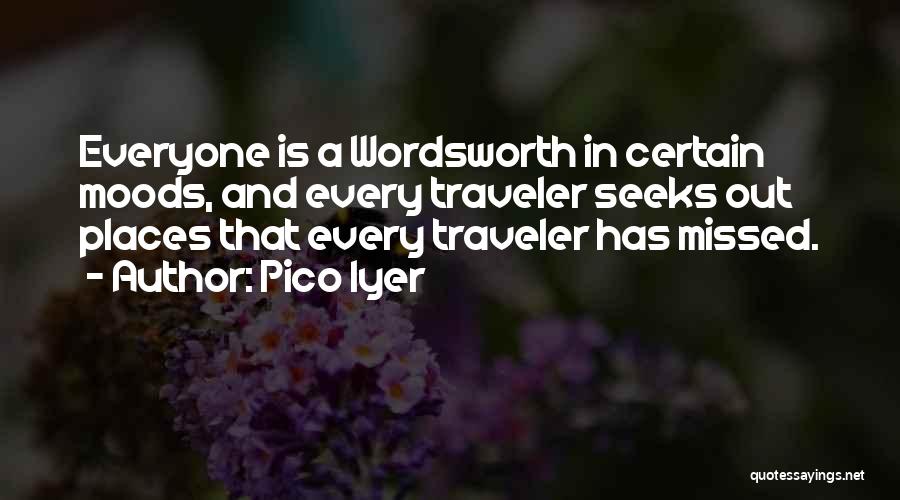 Traveler Quotes By Pico Iyer