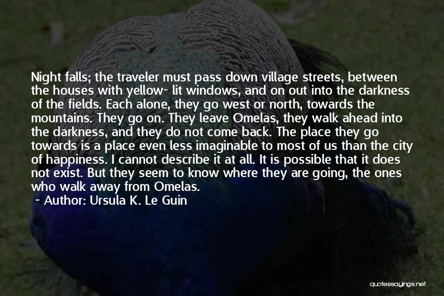 Traveler Quotes By Ursula K. Le Guin