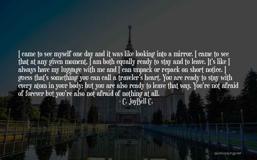Traveler S Heart Quotes By C. JoyBell C.