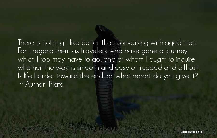 Travelers Life Quotes By Plato