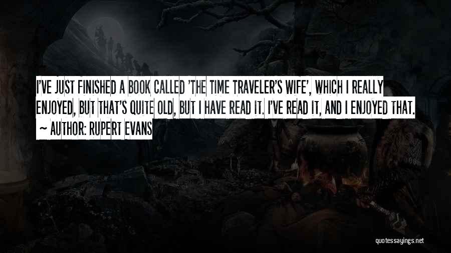 Traveler's Wife Quotes By Rupert Evans