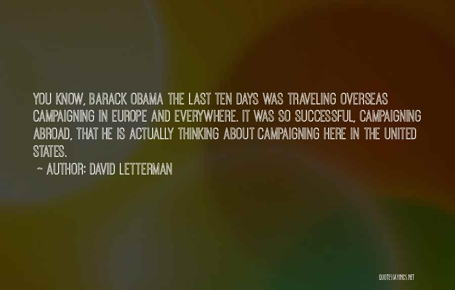Traveling Abroad Quotes By David Letterman