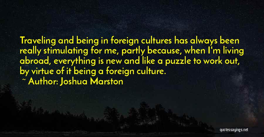 Traveling Abroad Quotes By Joshua Marston