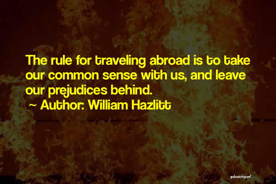 Traveling Abroad Quotes By William Hazlitt
