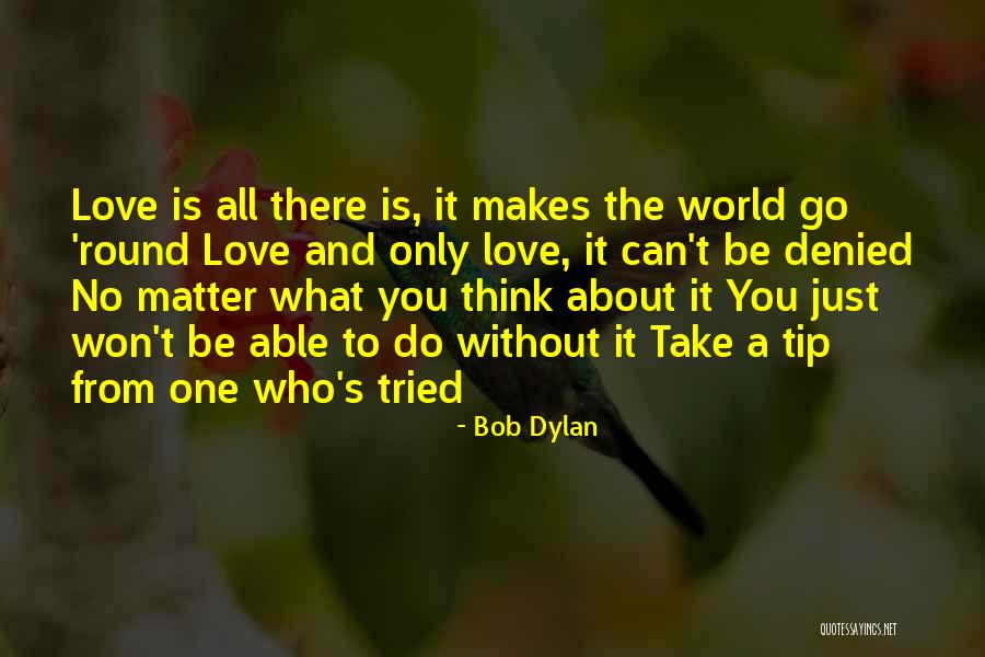 Traveling Alone Pinterest Quotes By Bob Dylan Traveling Alone Pinterest Quotes By Bob Dylan