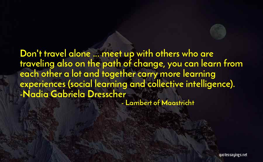 Traveling Alone Quotes By Lambert Of Maastricht Traveling Alone Quotes By Lambert Of Maastricht