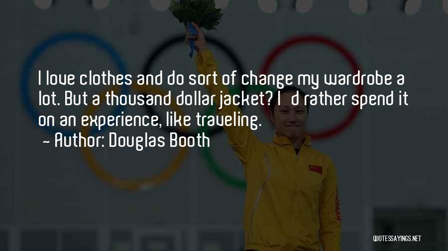 Traveling And Love Quotes By Douglas Booth