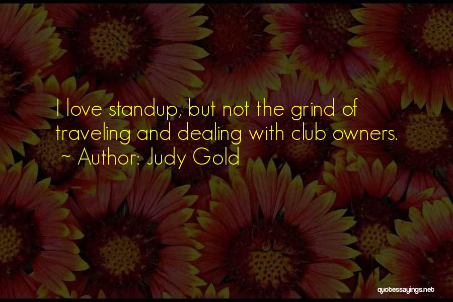 Traveling And Love Quotes By Judy Gold