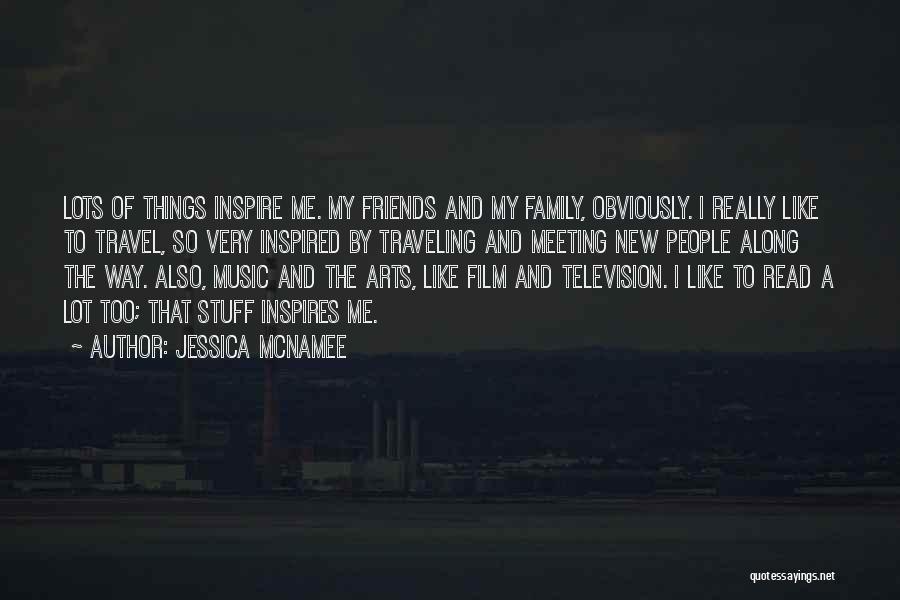 Traveling And Meeting Friends Quotes By Jessica McNamee