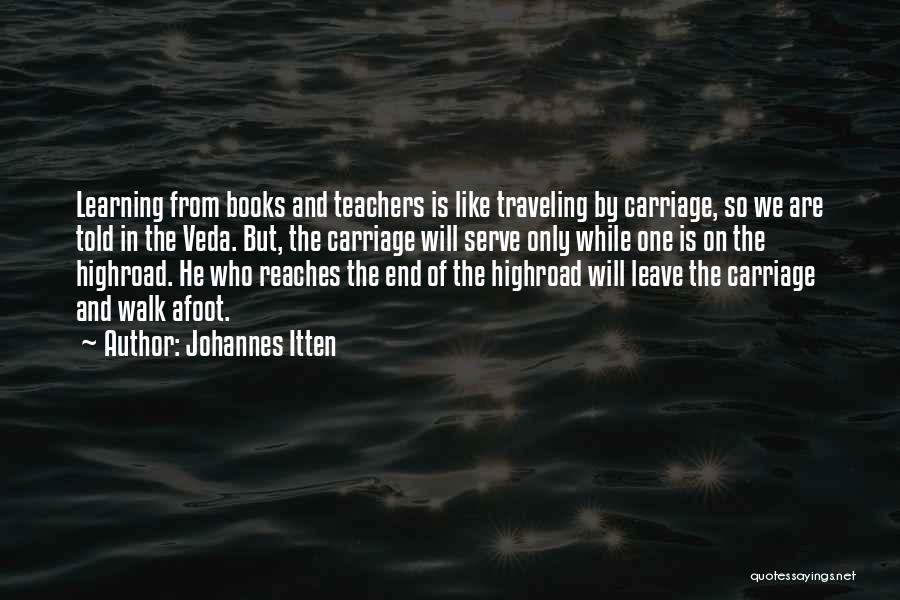 Traveling From Books Quotes By Johannes Itten