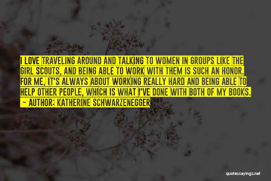 Traveling From Books Quotes By Katherine Schwarzenegger