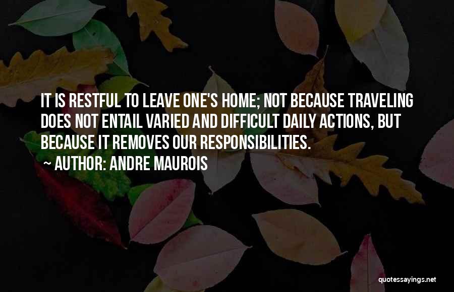 Traveling From Home Quotes By Andre Maurois