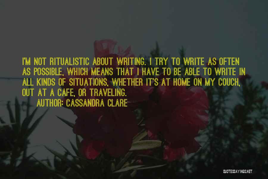 Traveling From Home Quotes By Cassandra Clare