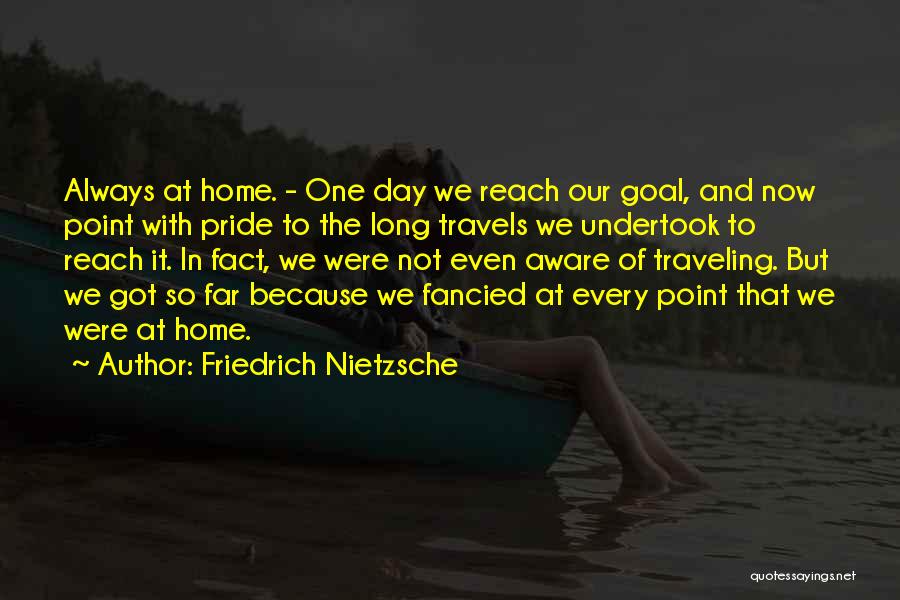 Traveling From Home Quotes By Friedrich Nietzsche