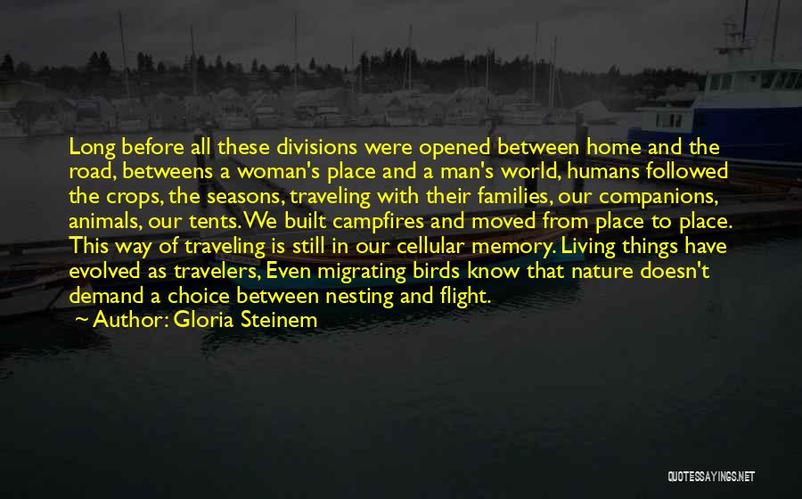 Traveling From Home Quotes By Gloria Steinem