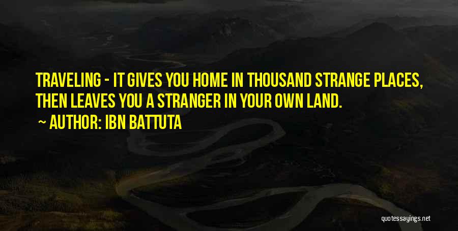 Traveling From Home Quotes By Ibn Battuta
