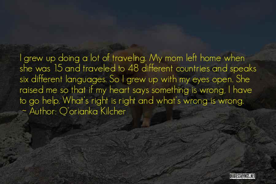Traveling From Home Quotes By Q'orianka Kilcher