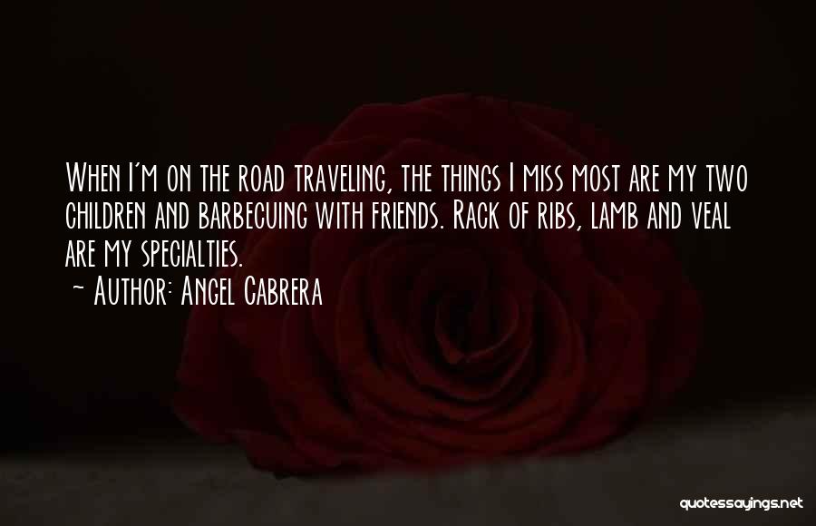 Traveling From Miss Quotes By Angel Cabrera