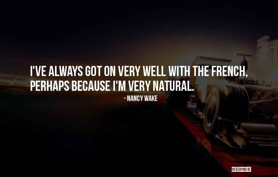 Traveling Grace Quotes By Nancy Wake Traveling Grace Quotes By Nancy Wake