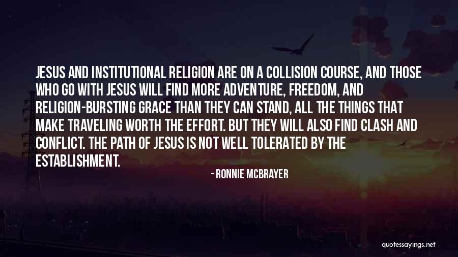 Traveling Grace Quotes By Ronnie McBrayer Traveling Grace Quotes By Ronnie McBrayer