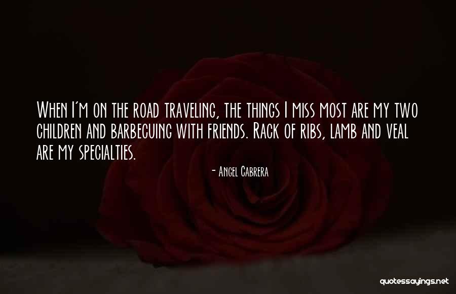 Traveling On The Road Quotes By Angel Cabrera Traveling On The Road Quotes By Angel Cabrera